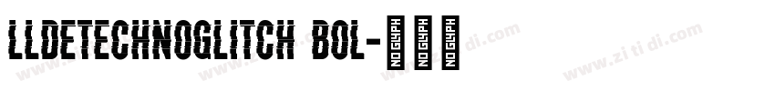 LLDEtechnoGlitch Bol字体转换